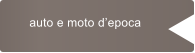 auto e moto d’epoca